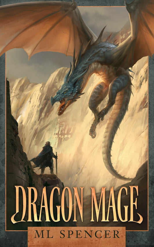 Dragon Mage Book by M. L. Spencer