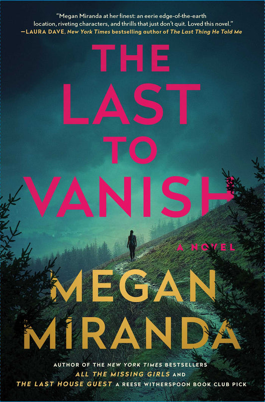The Last to Vanish: A Novel Book by Megan Miranda