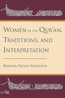 Women in the Qur'an, Traditions, and Interpretation by Barbara Freyer Stowasser book cover