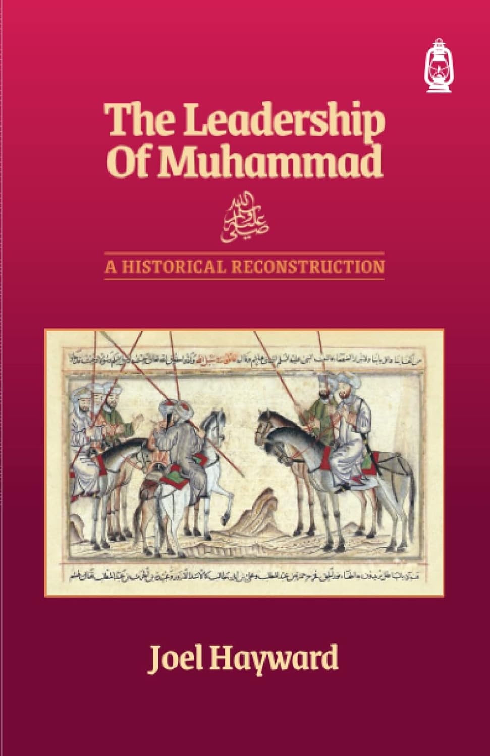 The Leadership of Muhammad by Joel Hayward book cover