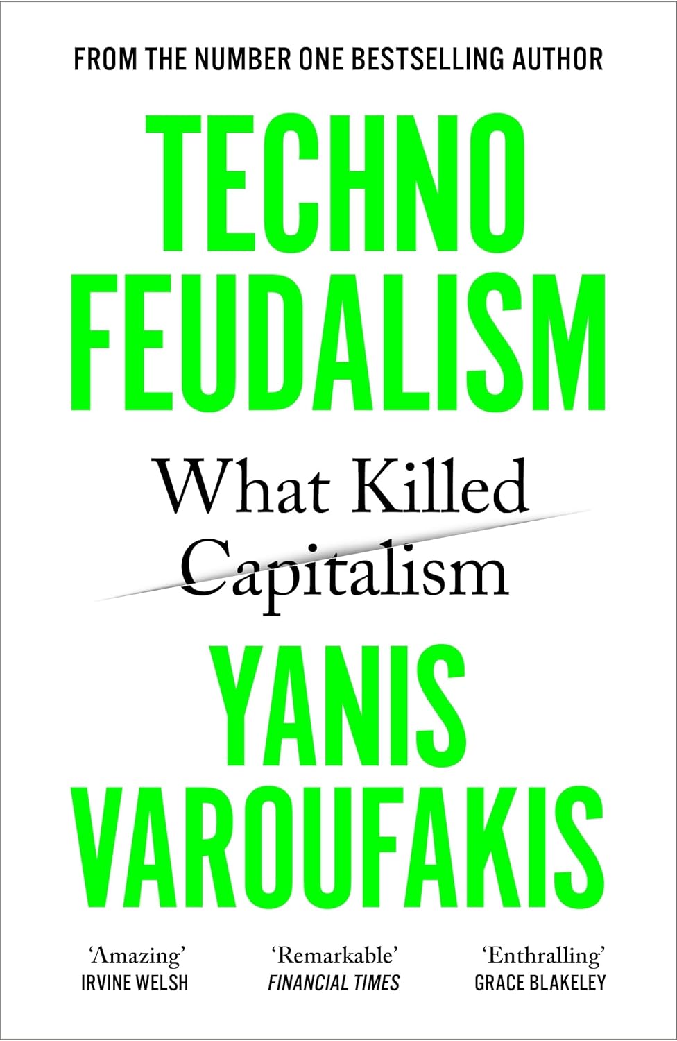 Technofeudalism: What Killed Capitalism  by Yanis Varoufakis