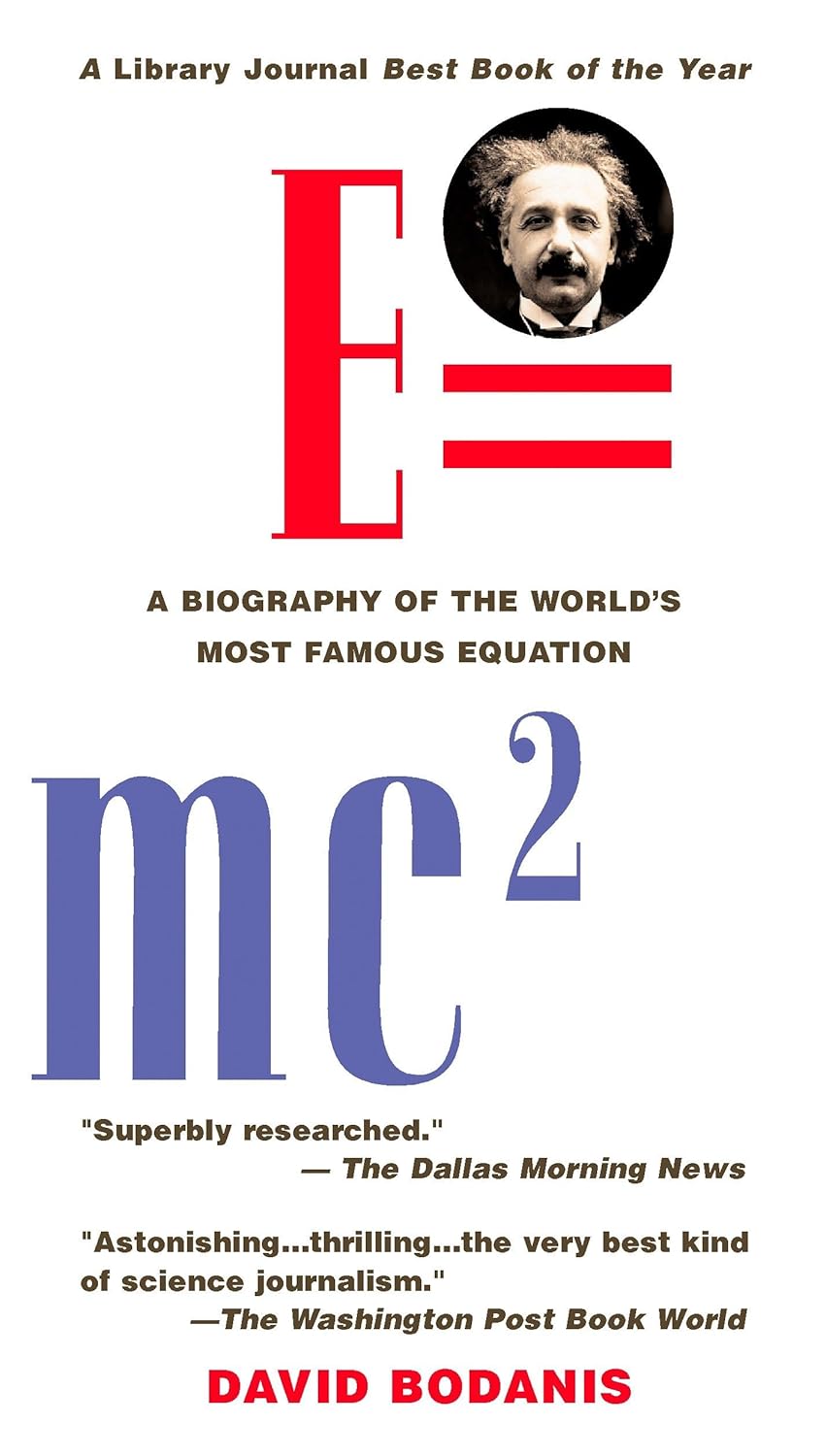 E=mc2: A Biography of the World’s Most Famous Equation