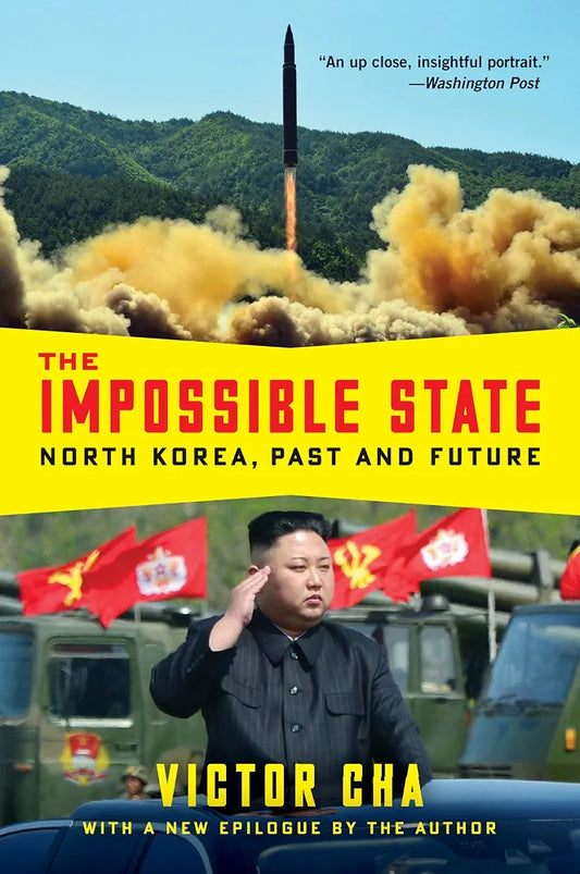 The Impossible State: North Korea, Past and Future by Victor Cha book cover