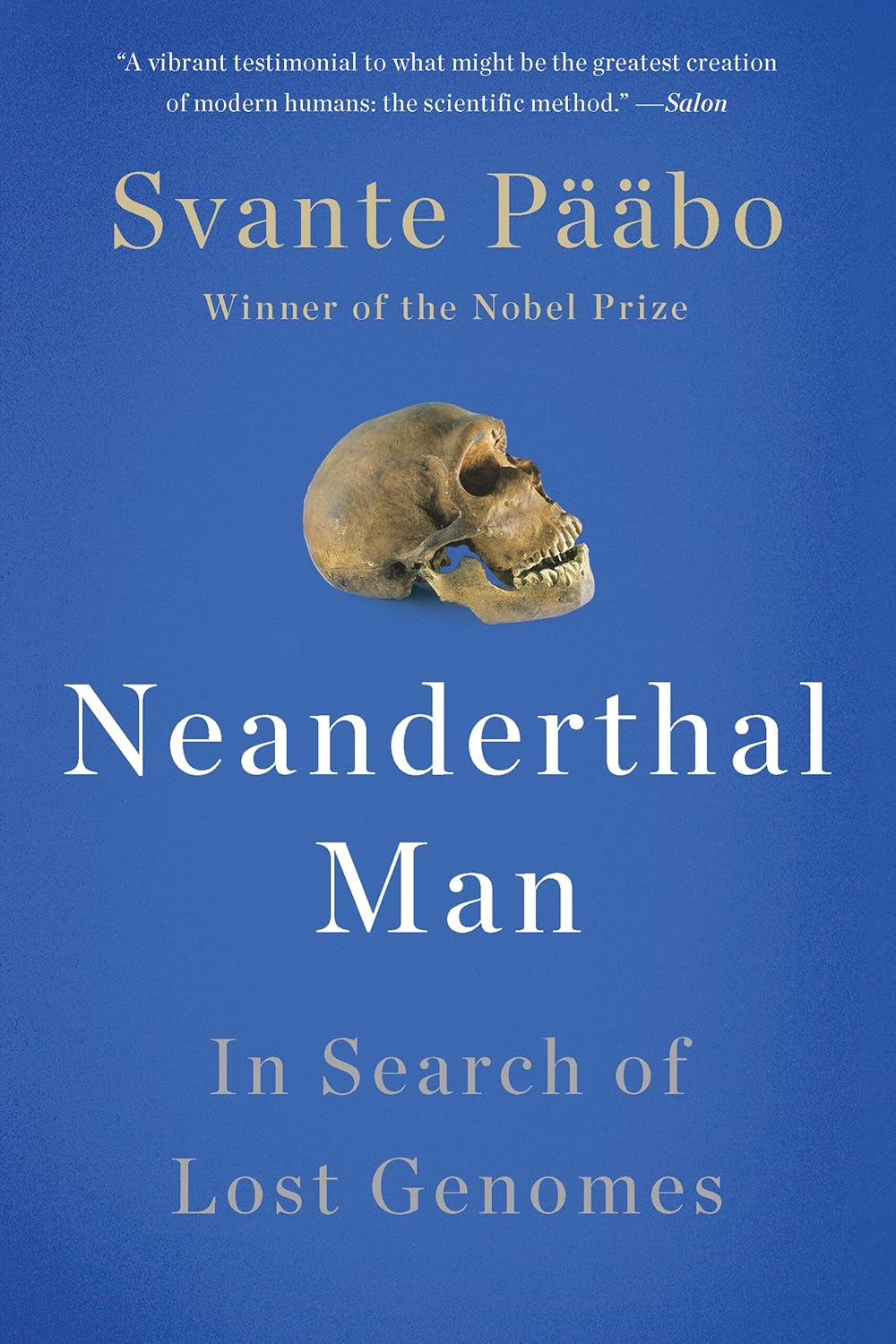 Neanderthal Man: In Search of Lost Genomes