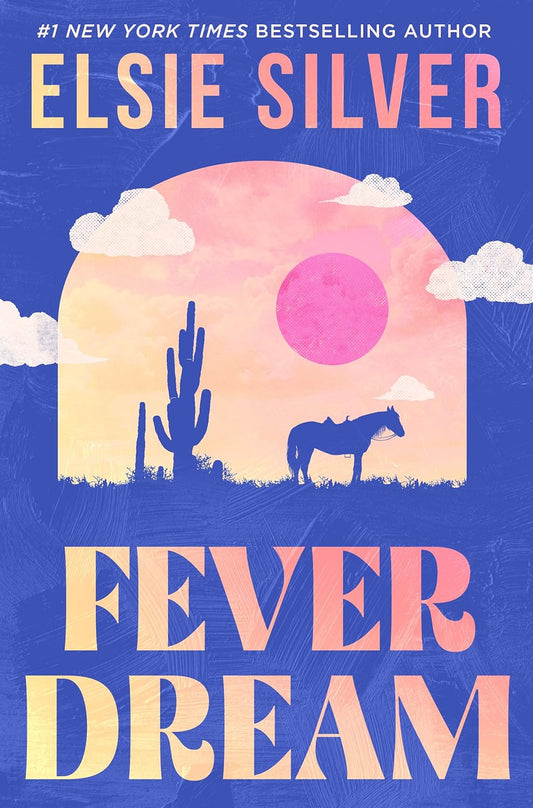 Fever Dream: A Novel by Elsie Silver book cover
