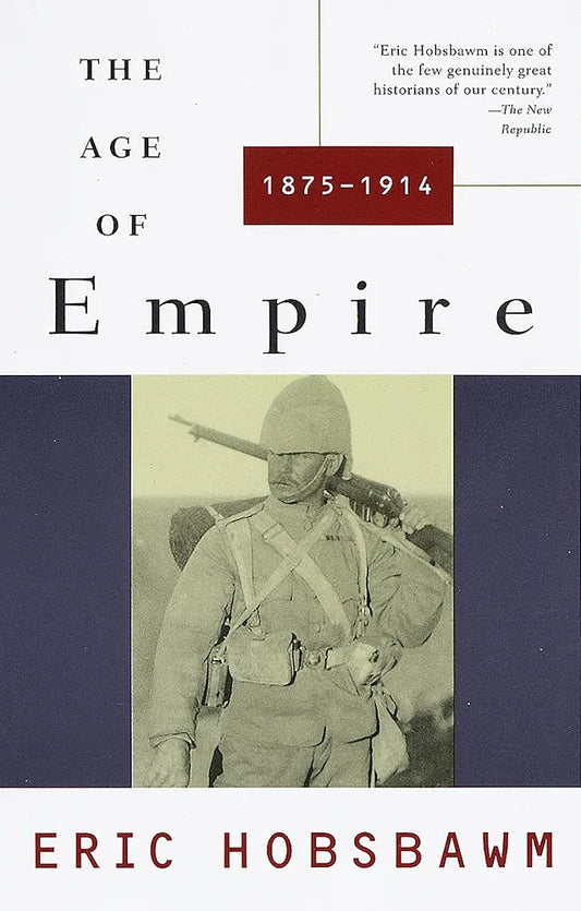 The Age of Empire: 1875–1914 by Eric Hobsbawm book cover