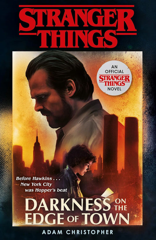 Stranger Things: Darkness on the Edge of Town by Adam Christopher book cover