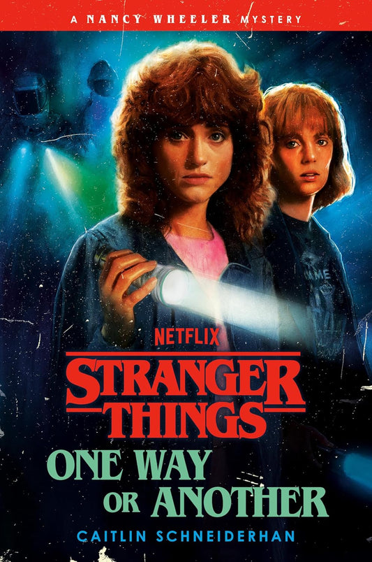 Stranger Things: One Way Or Another Book by Caitlin Schneiderhan book cover
