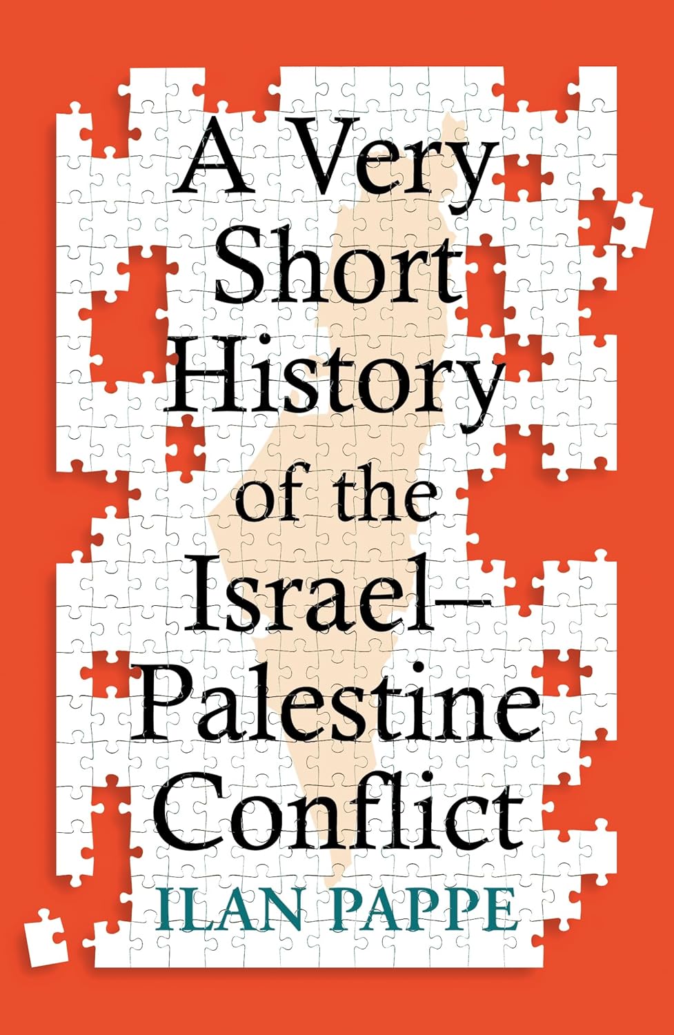 A Very Short History of the Israel–Palestine Conflict  by Ilan Pappe