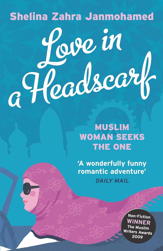 Love in a Headscarf Book by Shelina Zahra Janmohamed