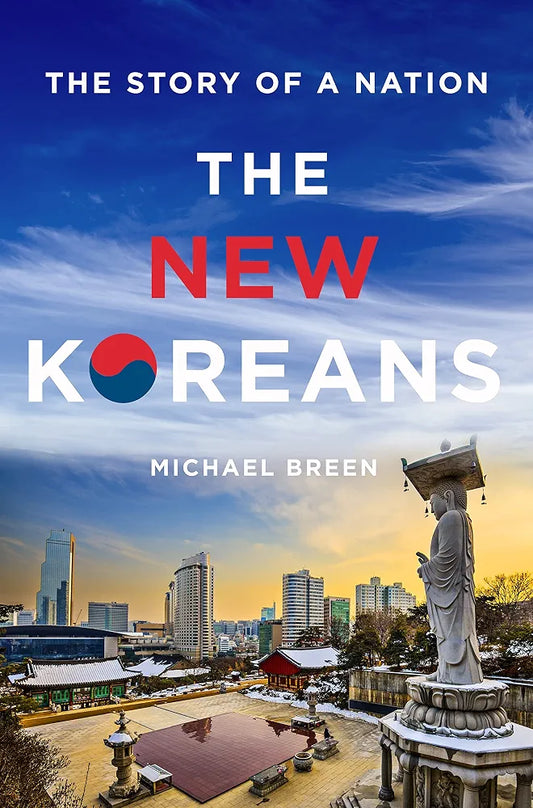 The New Koreans: The Story of a Nation by Michael Breen book cover