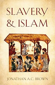 Slavery & Islam by Jonathan A.C. Brown book cover