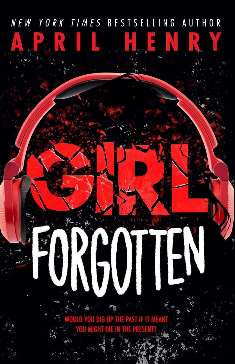 Girl Forgotten Book by April Henry