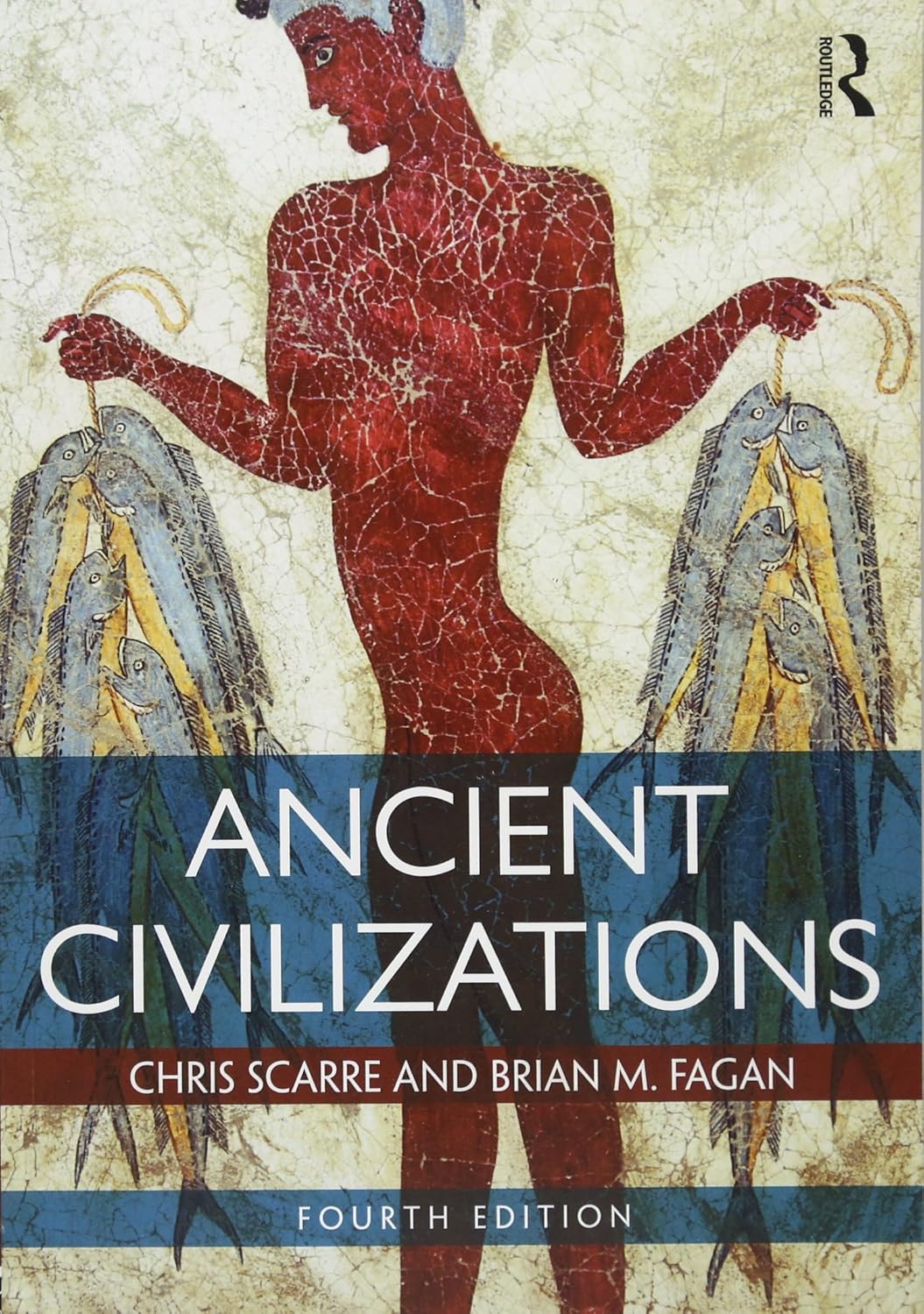Ancient Civilizations Chris Scarre & Brian Fagan