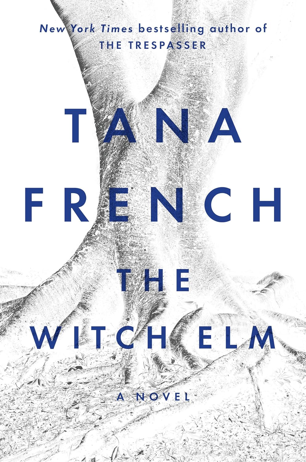 The Witch Elm: A Novel by Tana French