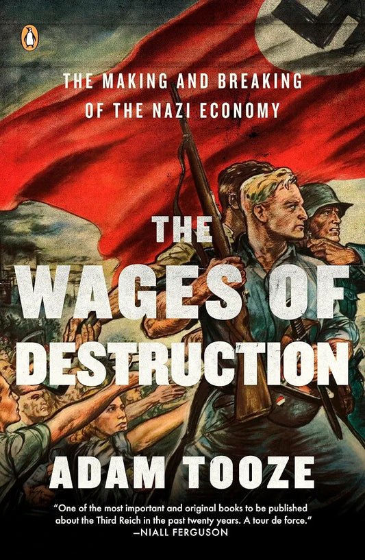 The Wages of Destruction by Adam Tooze book cover