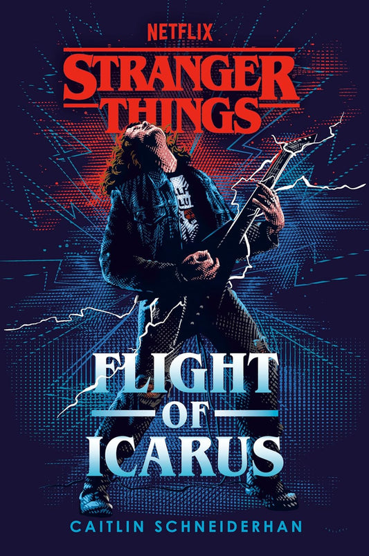 Stranger Things: Flight of Icarus by Caitlin Schneiderhan book cover