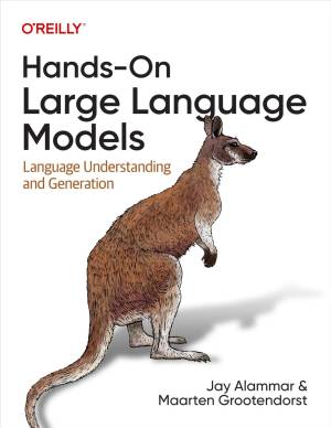 Hands-On Large Language Models by Jay Alammar & Maarten Grootendorst