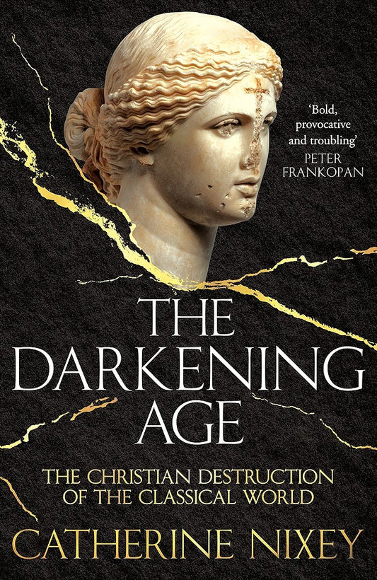 The Darkening Age by Catherine Nixey book cover