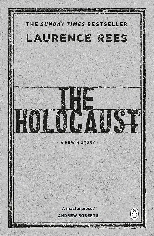 The Holocaust by Laurence Rees book cover
