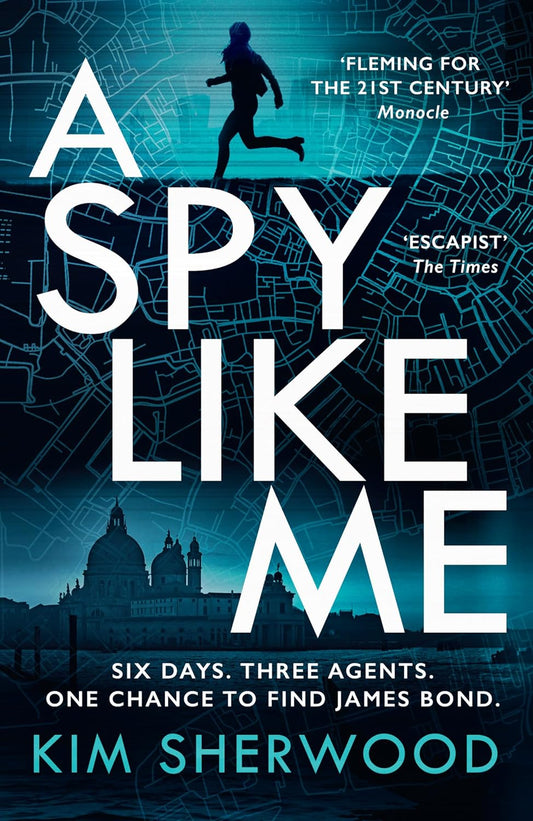 A Spy Like Me Book by Kim Sherwood