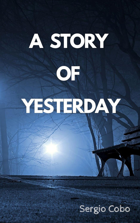 A Story of Yesterday by Sergio Cobo book cover