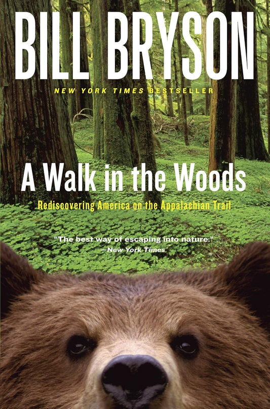A Walk in the Woods: Rediscovering America on the Appalachian Trail Book by Bill Bryson
