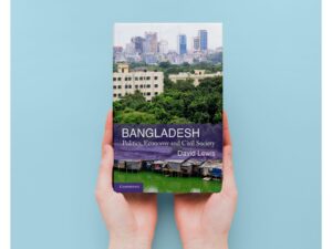 Bangladesh: Politics, Economy and Civil Society