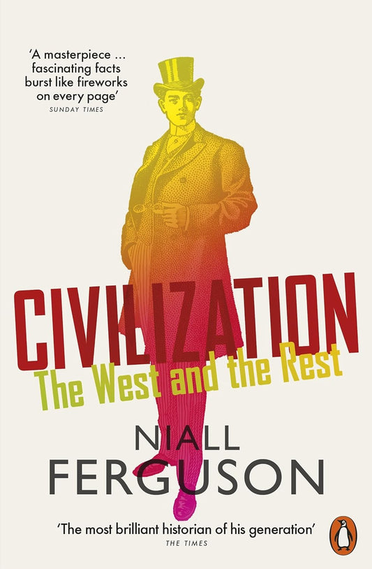 Civilization: The West and the Rest Book by Niall Ferguson