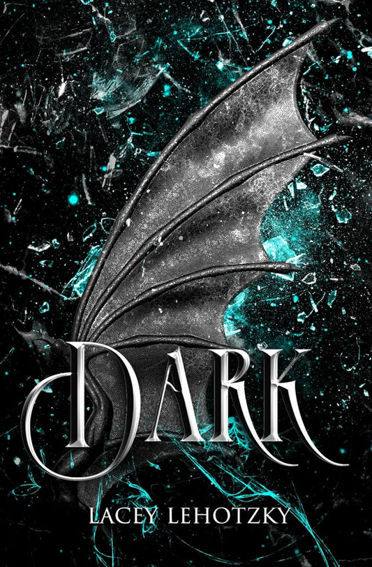 Dark by Lacey Lehotzky book cover