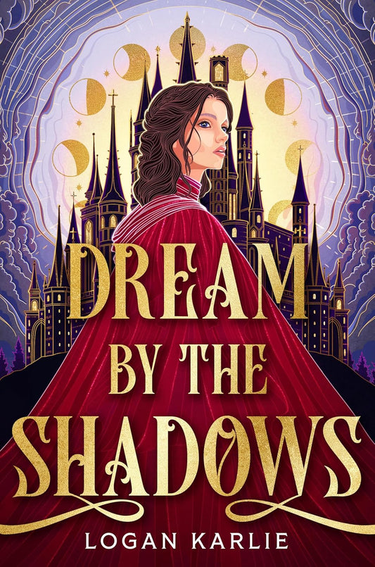 Dream by the Shadows Book by Logan Karlie book cover