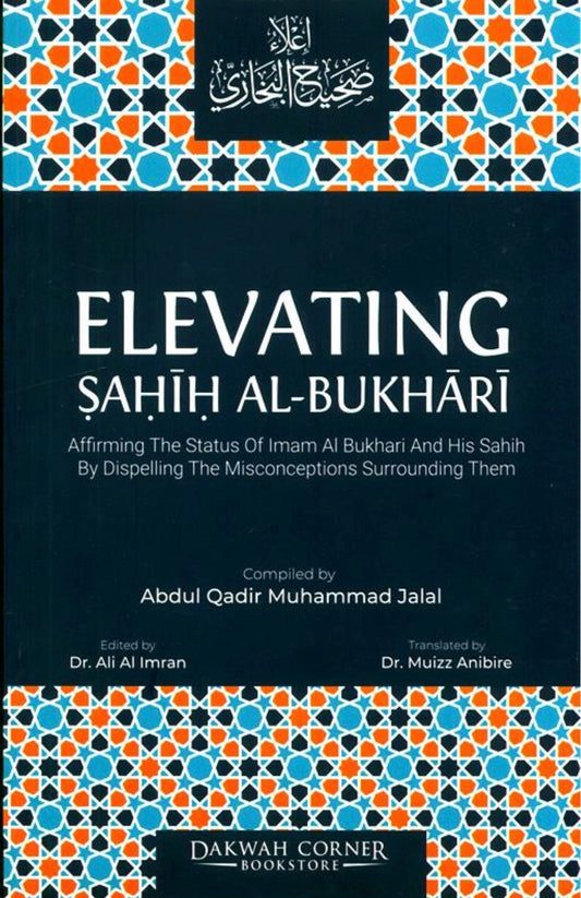 Elevating Sahih al-Bukhari by Abdul Qadir Muhammad Jalal book cover