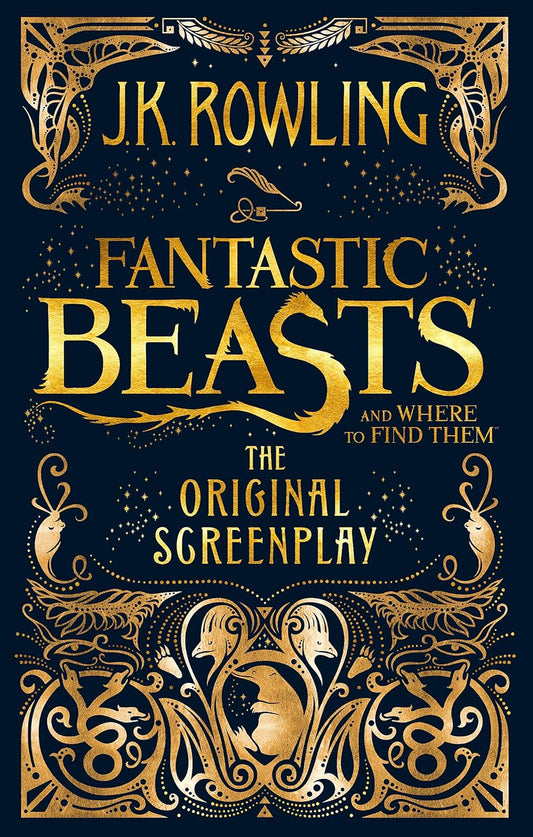 Fantastic Beasts and Where to Find Them: The Original Screenplay (Harry Potter) by J.K. Rowling