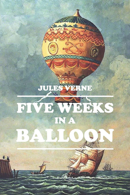 Five Weeks in a Balloon Novel by Jules Verne book cover