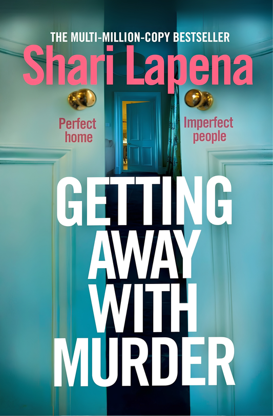 Getting Away With Murder by Shari Lapena book cover