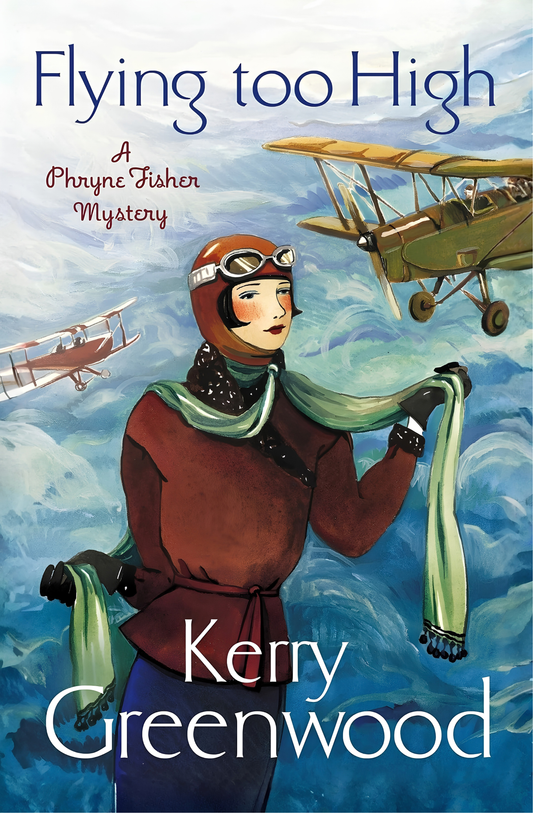 Flying Too High Novel by Kerry Greenwood book cover