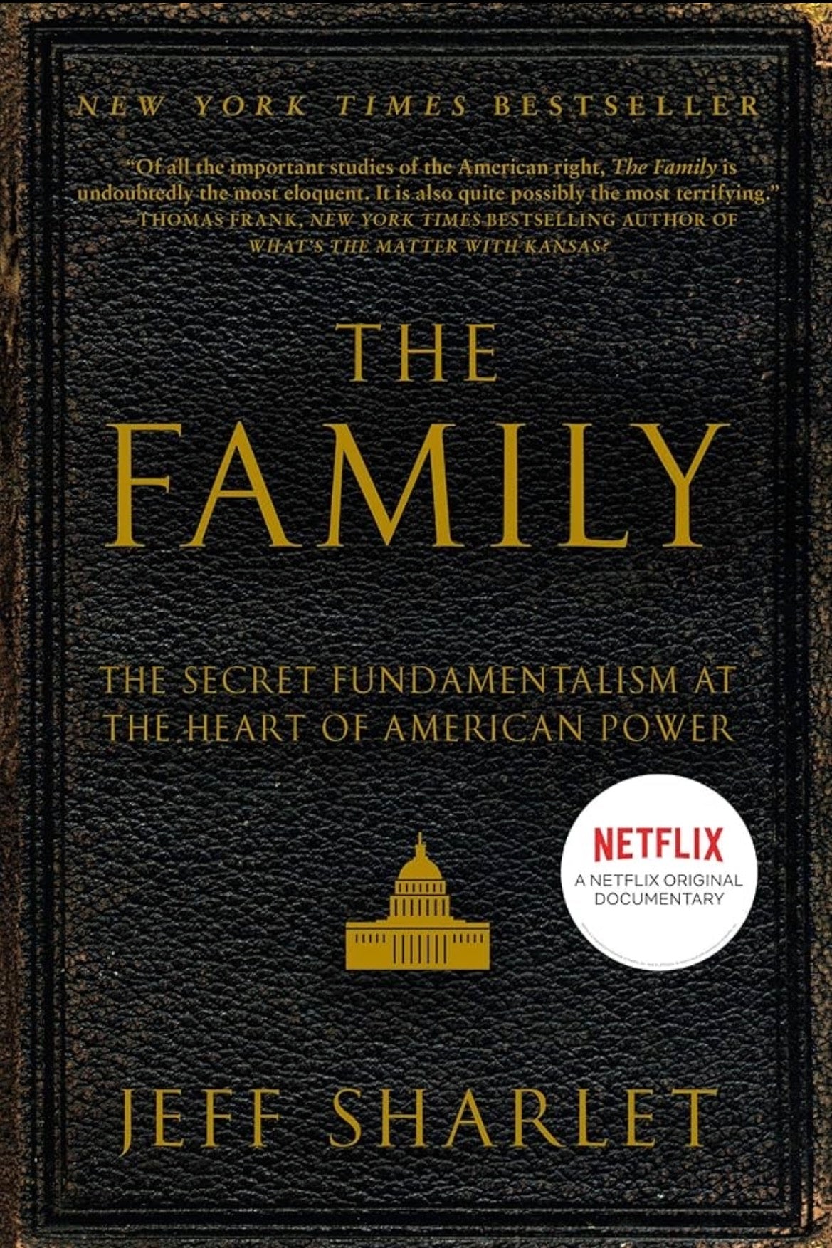 The Family: The Secret Fundamentalism at the Heart of American Power By Jeff Sharlet