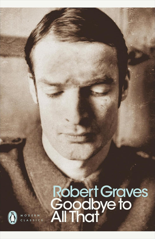 Goodbye to All That Book by Robert Graves