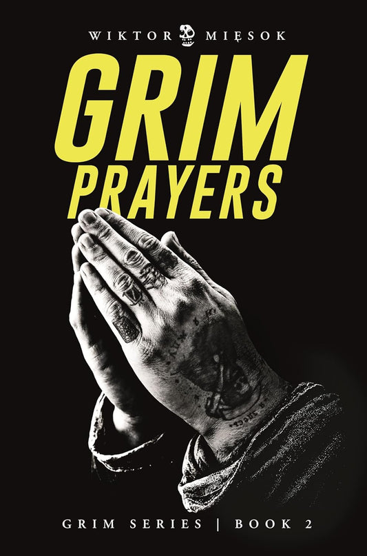 Grim Prayers by Wiktor Miesok book cover