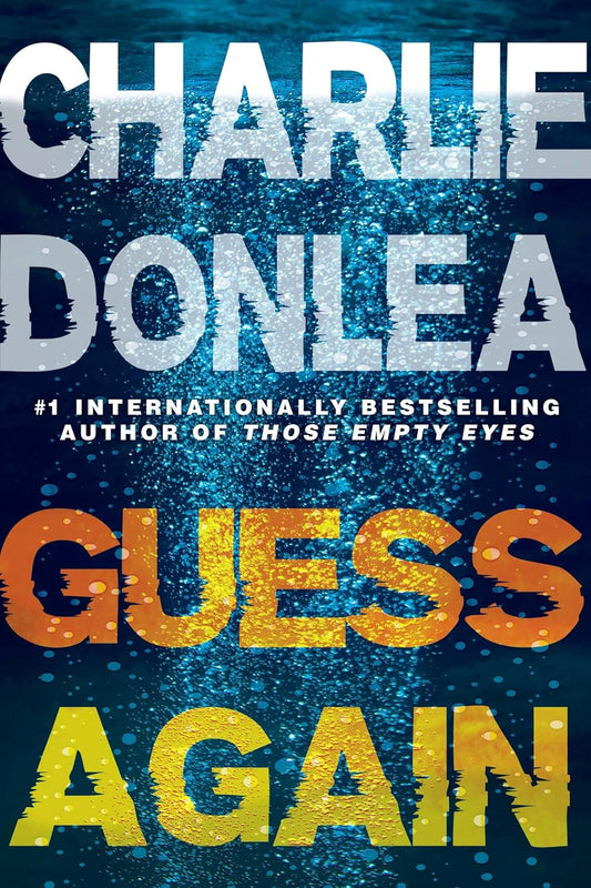 Guess Again Novel by Charlie Donlea book cover