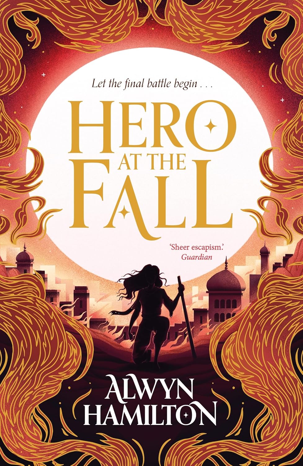 Hero at the Fall Novel by Alwyn Hamilton
