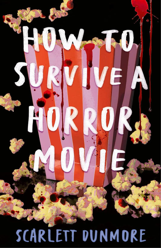 How to Survive a Horror Movie Book by Scarlett Dunmore book cover