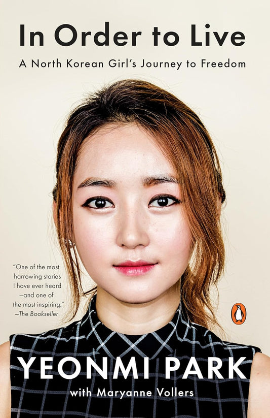 In Order to Live Book by Maryanne Vollers and Yeonmi Park