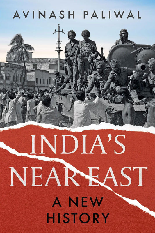 India's Near East: A New History Book by Avinash Paliwal