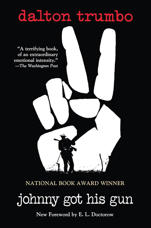 Johnny Got His Gun Novel by Dalton Trumbo