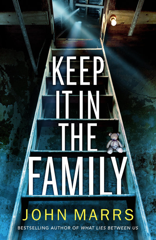 Keep It in the Family Novel by John Marrs book cover