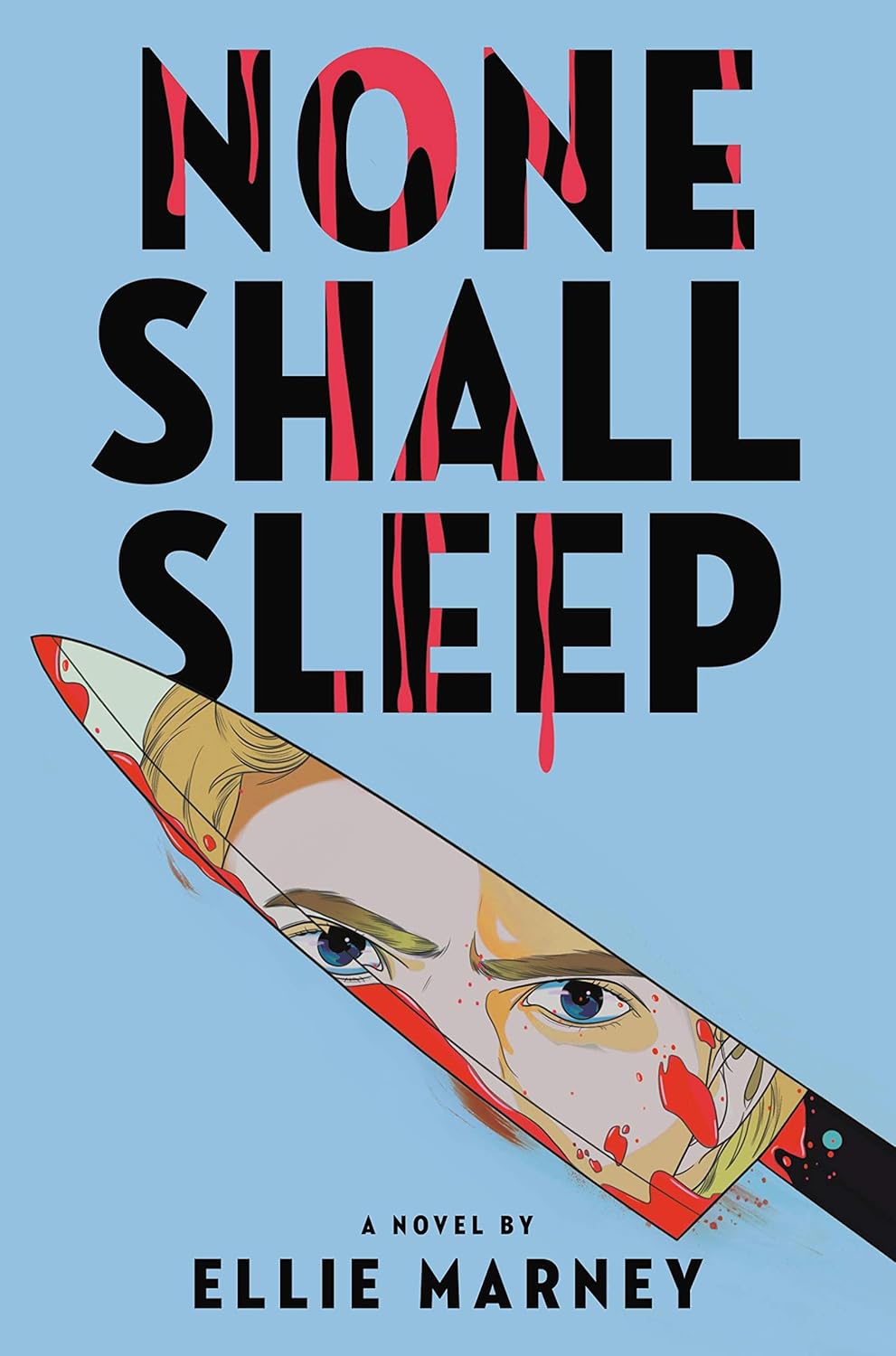None Shall Sleep by Ellie Marney