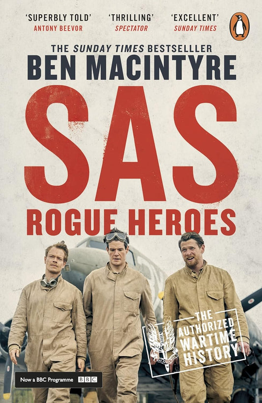 SAS: Rogue Heroes - Soon to be a Major TV Drama Book by Ben Macintyre