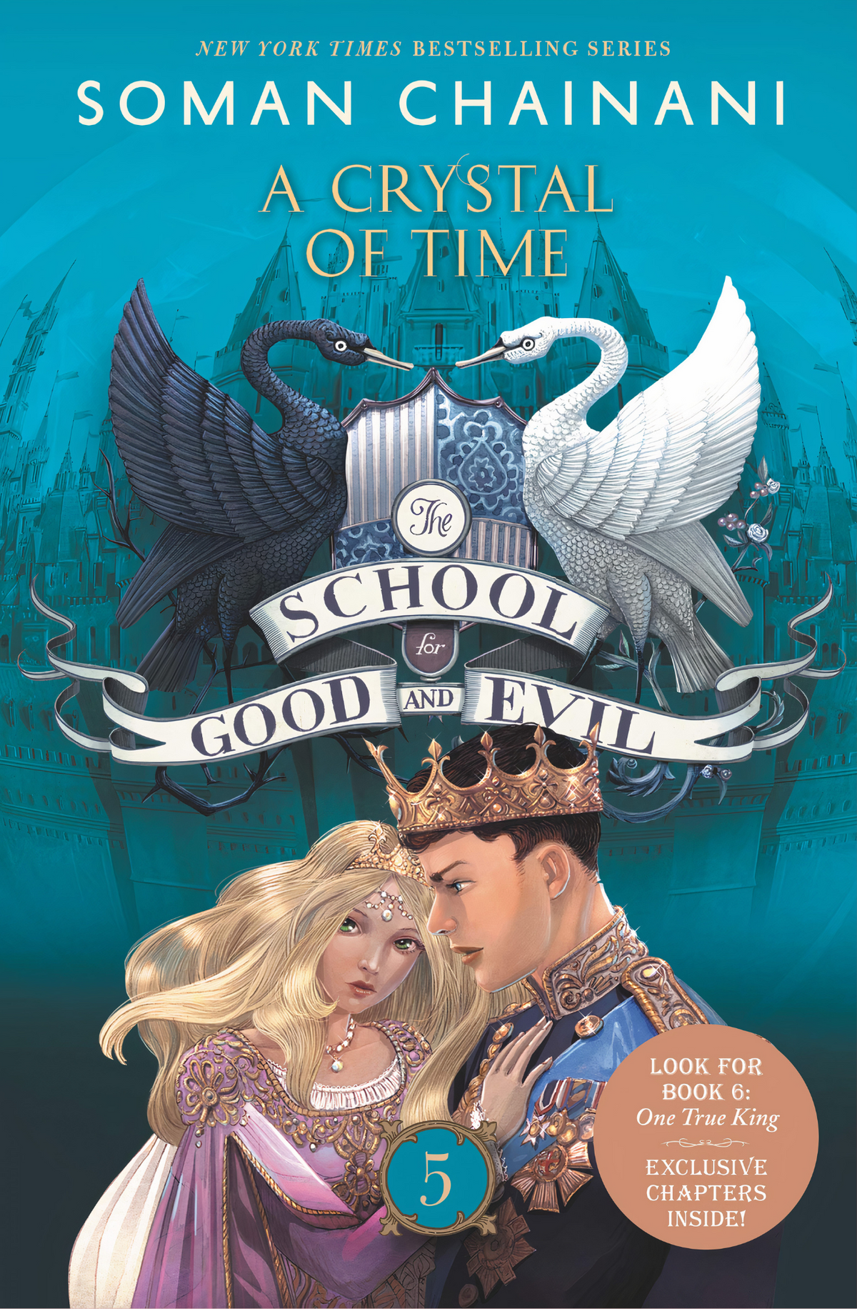 The School for Good and Evil #5: A Crystal of Time Book by Soman Chainani
