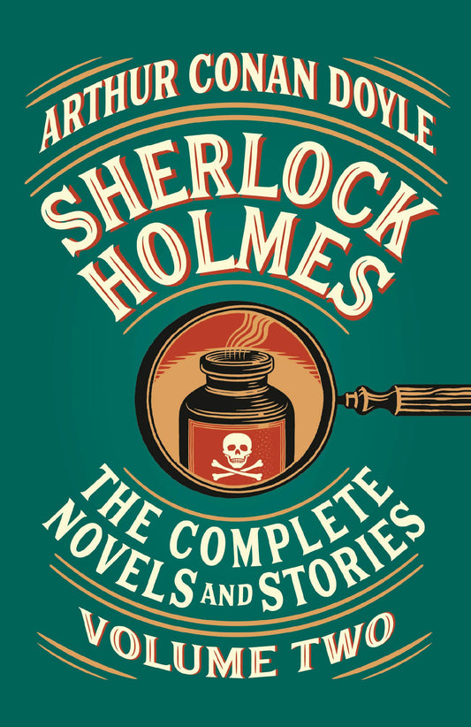 Sherlock Holmes: The Complete Novels and Stories ( Volume Two )